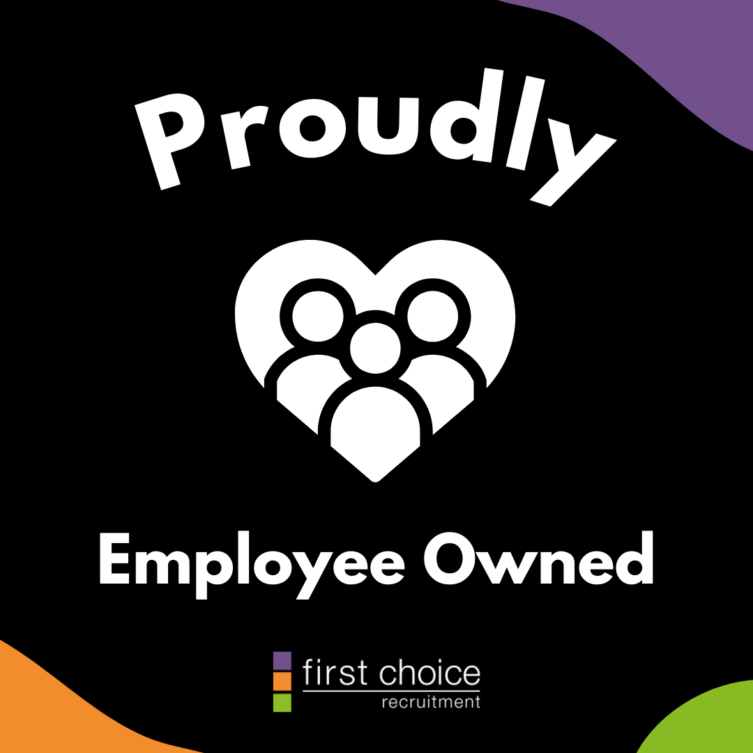 Exciting News: First Choice Recruitment is Now Employee Owned!